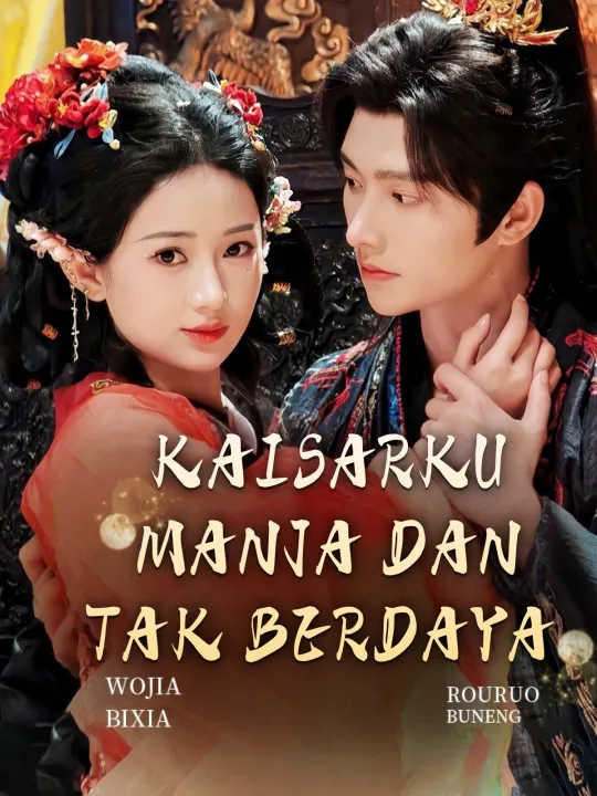 Kaisarku Manja dan Tak Berdaya